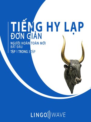 cover image of Tiếng Hy Lạp đơn giản--Người hoàn toàn mới bắt đầu --Tập 1 trong 3 tập